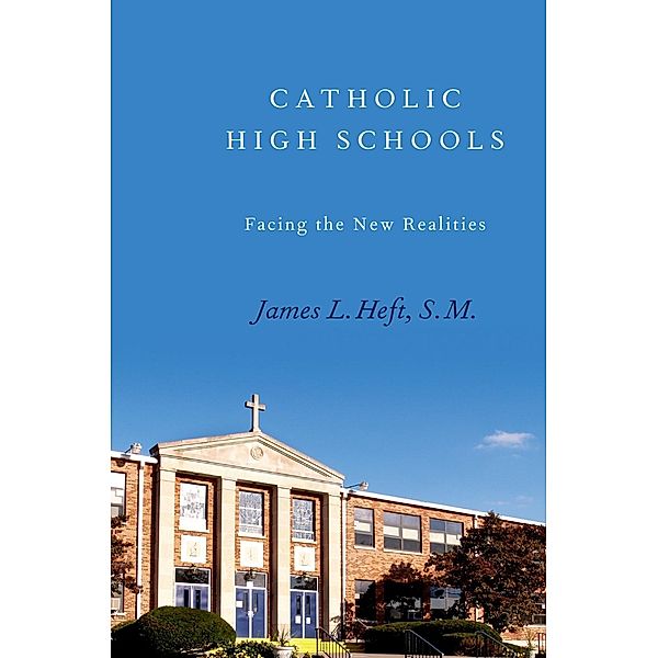 Catholic High Schools, James L. S. M. Heft