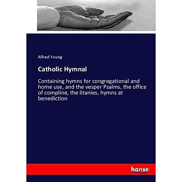 Catholic Hymnal, Alfred Young
