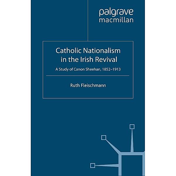 Catholic Nationalism in the Irish Revival, R. Fleischmann