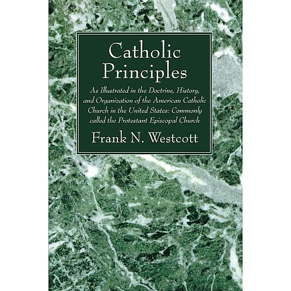 Catholic Principles, Frank N. Westcott