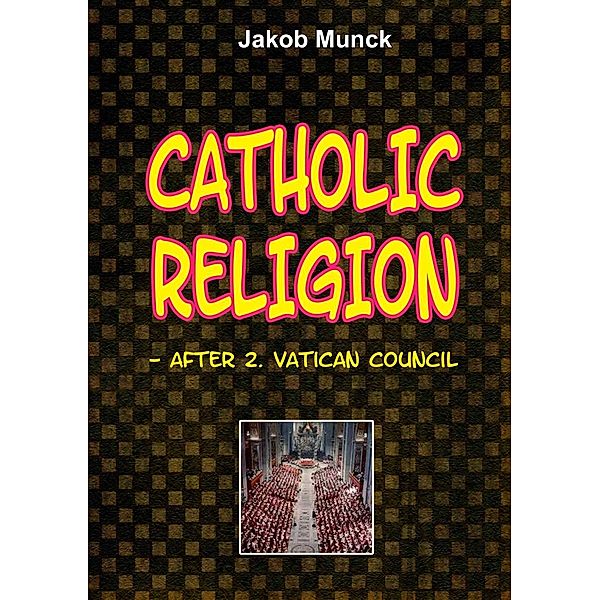 Catholic religion, Jakob Munck