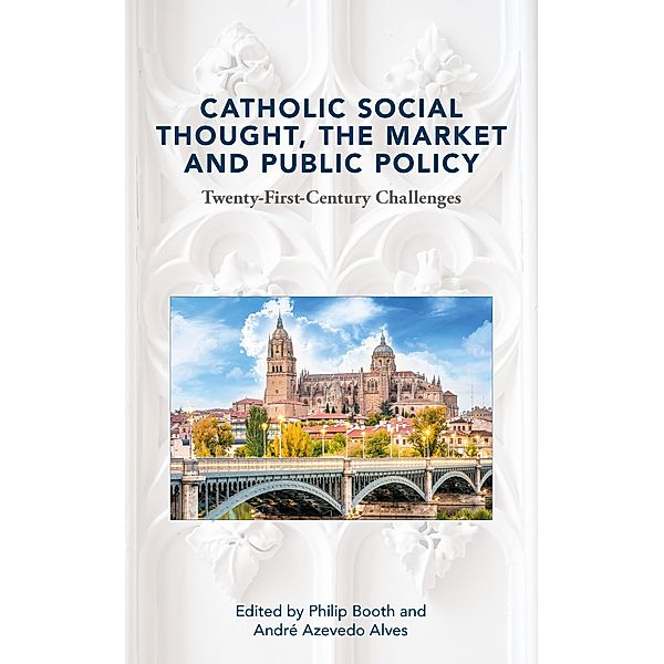 Catholic Social Thought, the Market and Public Policy