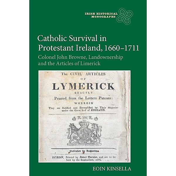 Catholic Survival in Protestant Ireland, 1660-1711, Eoin Kinsella