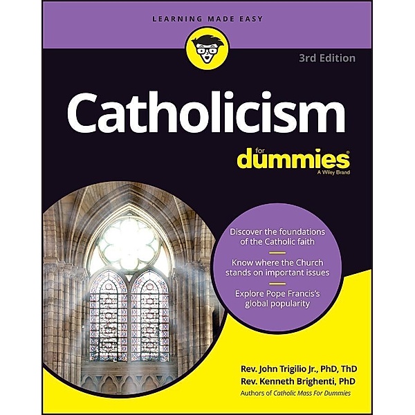 Catholicism For Dummies, John Trigilio, Kenneth Brighenti