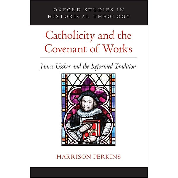 Catholicity and the Covenant of Works, Harrison Perkins