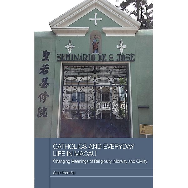 Catholics and Everyday Life in Macau, Chen Hon-Fai