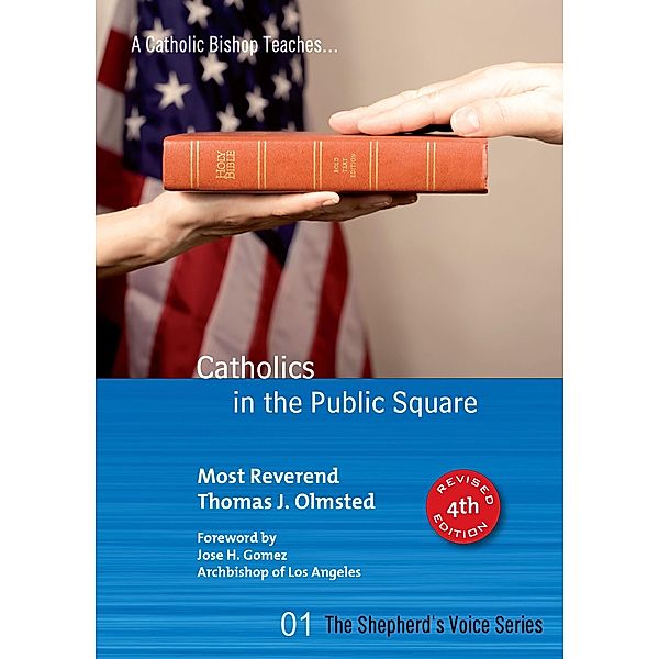 Catholics in the Public Square, Thomas J. Olmstead