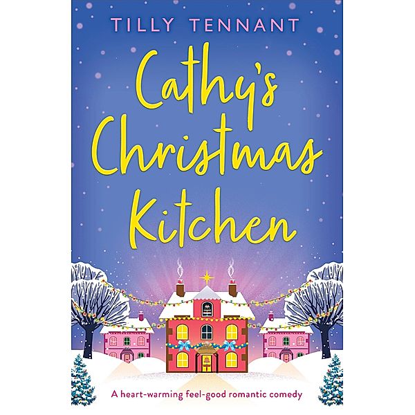 Cathy's Christmas Kitchen / Bookouture, Tilly Tennant