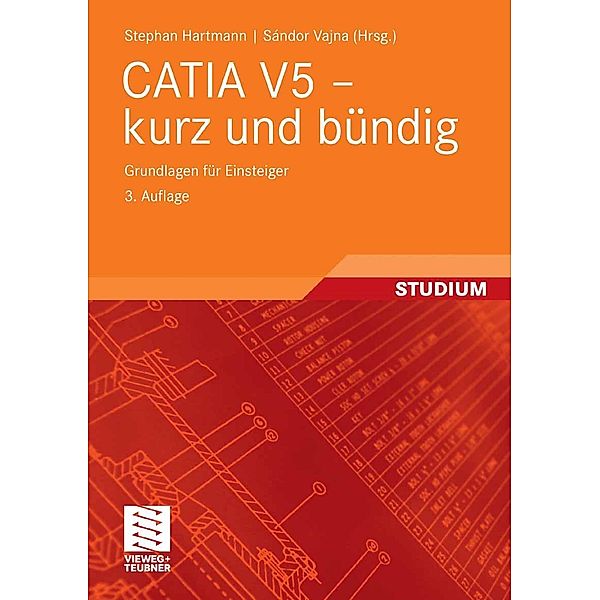 CATIA V5 - kurz und bündig, Stephan Hartmann