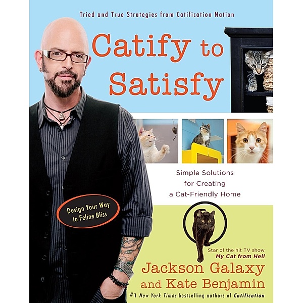 Catify to Satisfy, Jackson Galaxy, Kate Benjamin