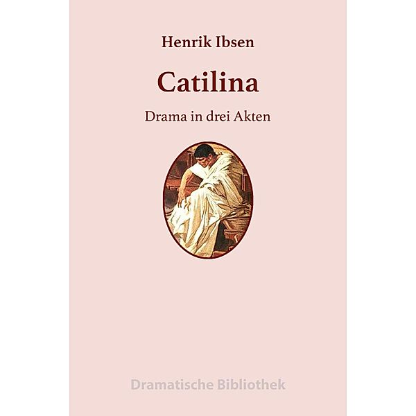 Catilina, Henrik Ibsen