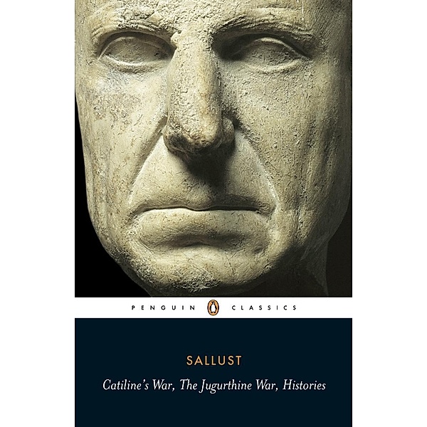 Catiline's War, The Jugurthine War, Histories, Sallust