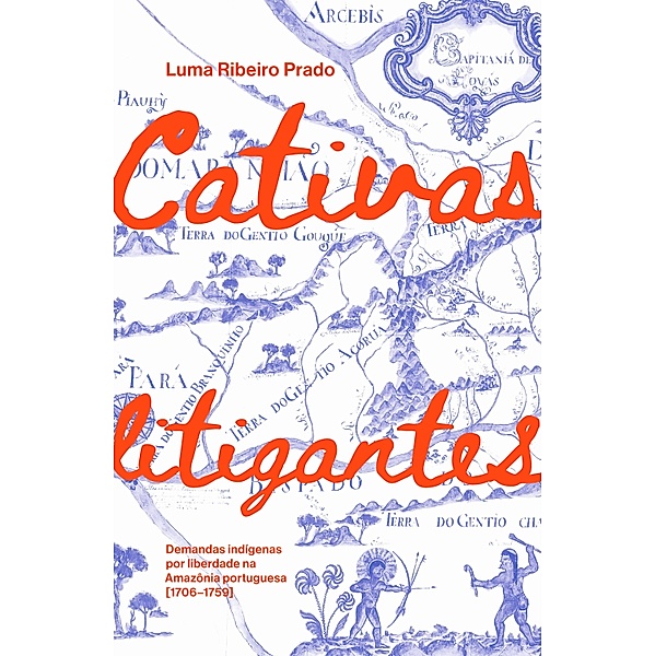 Cativas litigantes, Luma Ribeiro Prado