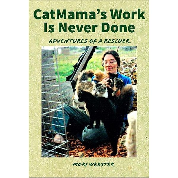 CatMama's Work Is Never Done, Mori Webster