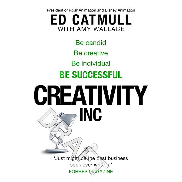 Catmull, E: Creativity, Inc., Ed Catmull