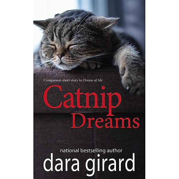 Catnip Dreams, Dara Girard