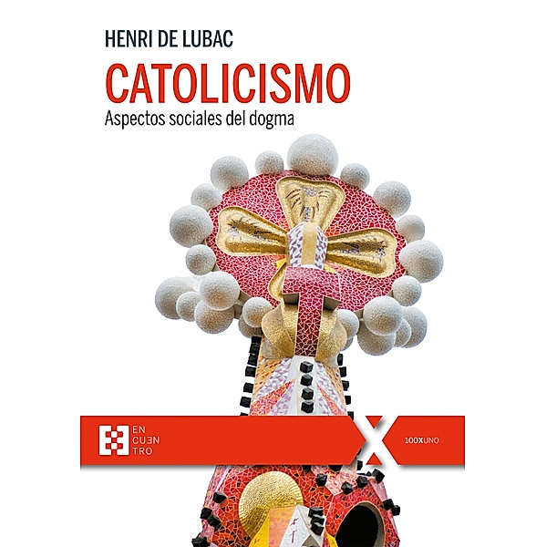 Catolicismo / 100xUNO Bd.41, Henri De Lubac