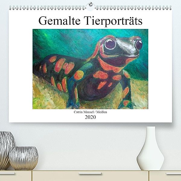 Catrin Mansel - Gemalte Tierporträts (Premium-Kalender 2020 DIN A2 quer), Catrin Mansel