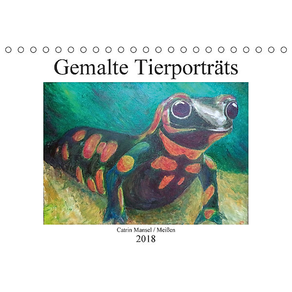 Catrin Mansel - Gemalte Tierporträts (Tischkalender 2018 DIN A5 quer), Catrin Mansel