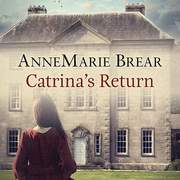 Catrina's Return, Annemarie Brear