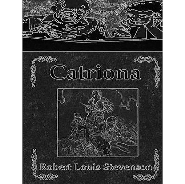 Catriona / Spartacus Books, Robert Louis Stevenson