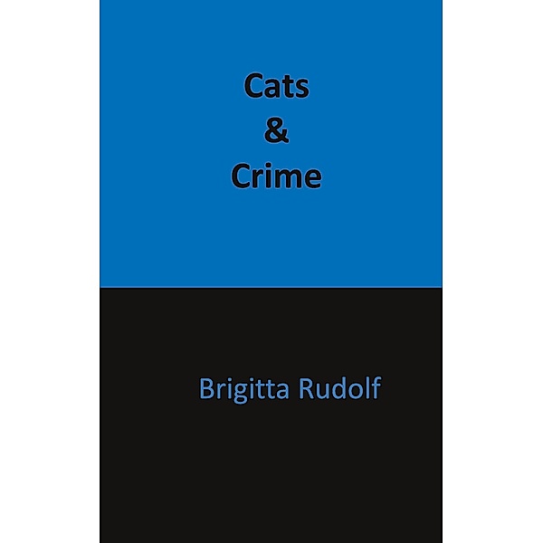 Cats and Crime / Die schwarze Reihe Bd.2, Brigitta Rudolf