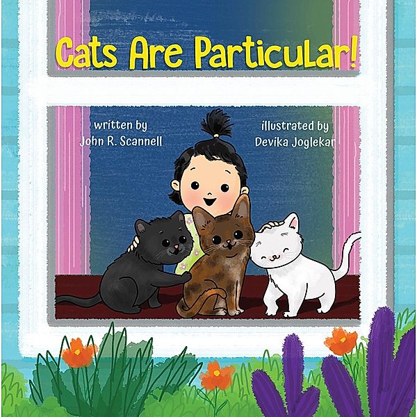 Cats Are Particular!, John R. Scannell