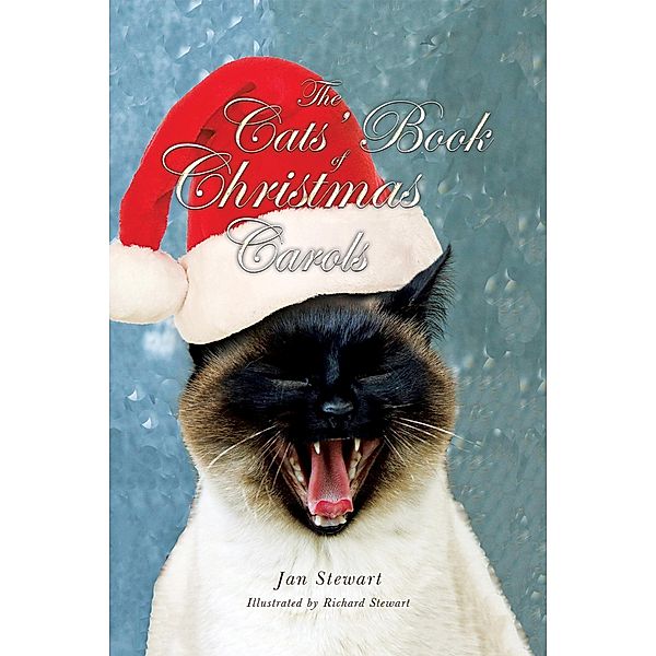Cats' Book of Christmas Carols / Austin Macauley Publishers Ltd, Jan Stewart