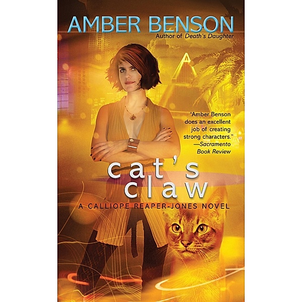 Cat's Claw / A Calliope Reaper-Jones Novel Bd.2, Amber Benson
