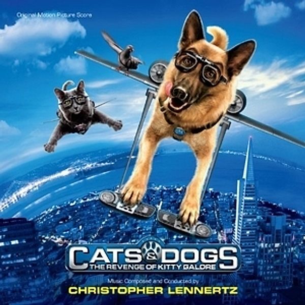 Cats & Dogs-Die Rache Der Kitt, Ost, Christopher Lennertz