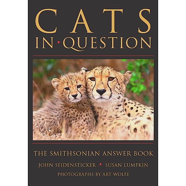 Cats in Question / Smithsonian's In Question Series, John Seidensticker, Susan Lumpkin