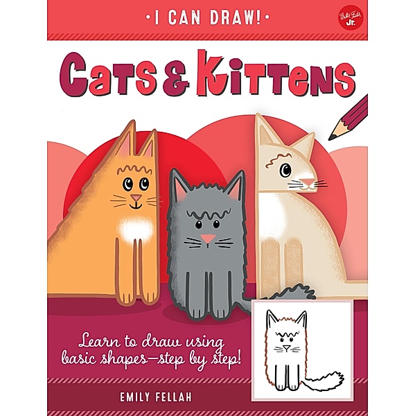 Cats & Kittens / I Can Draw, Emily Fellah