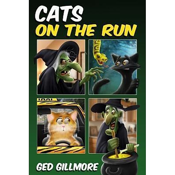 Cats On The Run (Tuck & Ginger, #1) / Tuck & Ginger, Ged Gillmore