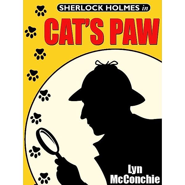 Cat's Paw: A Holmes and Watson / Miss Emily and Mandalay Novella / Wildside Press, Lyn Mcconchie