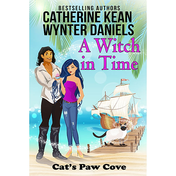 Cat's Paw Cove: A Witch in Time, Catherine Kean, Wynter Daniels