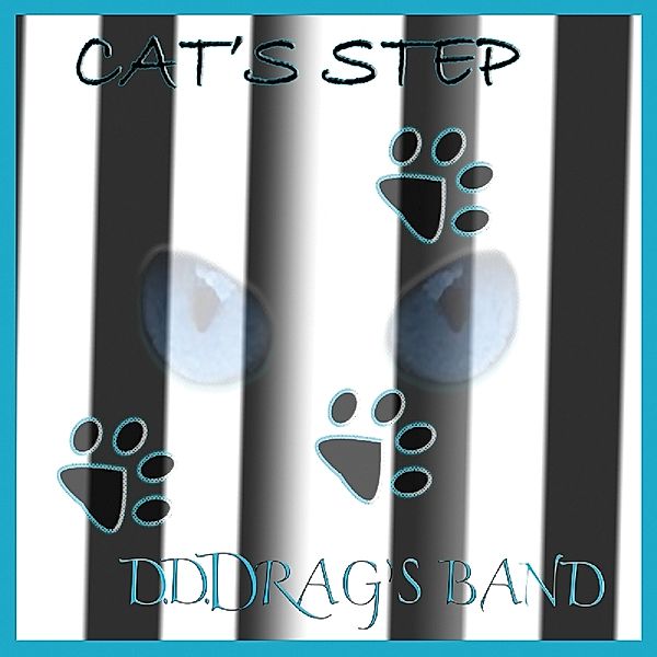 Cat'S Step, D.D.Drag'S Band