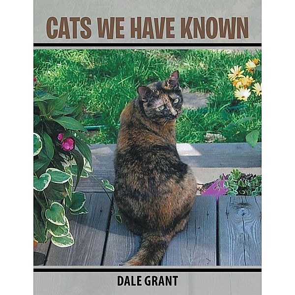 Cats We Have Known, Dale Grant