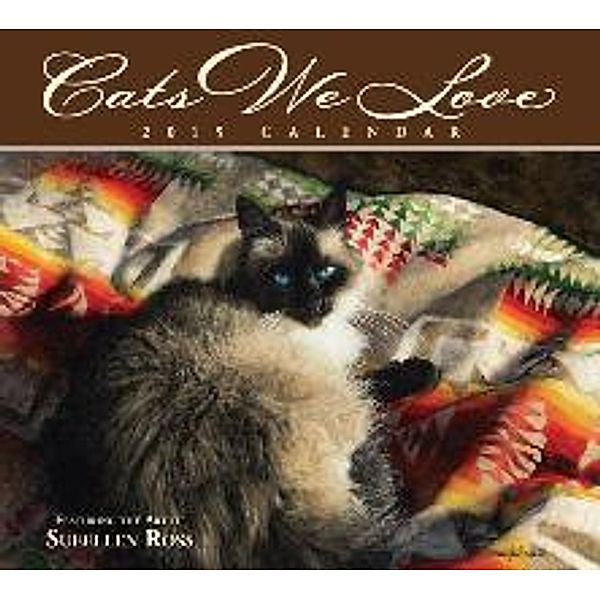 Cats We Love Calendar, Sueellen Ross