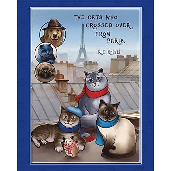 Cats Who Crossed Over from Paris, R. F. Kristi