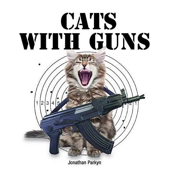 Cats with Guns, Jonathan Parkyn