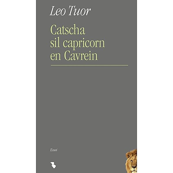 Catscha sil capricorn en Cavrein, Leo Tuor