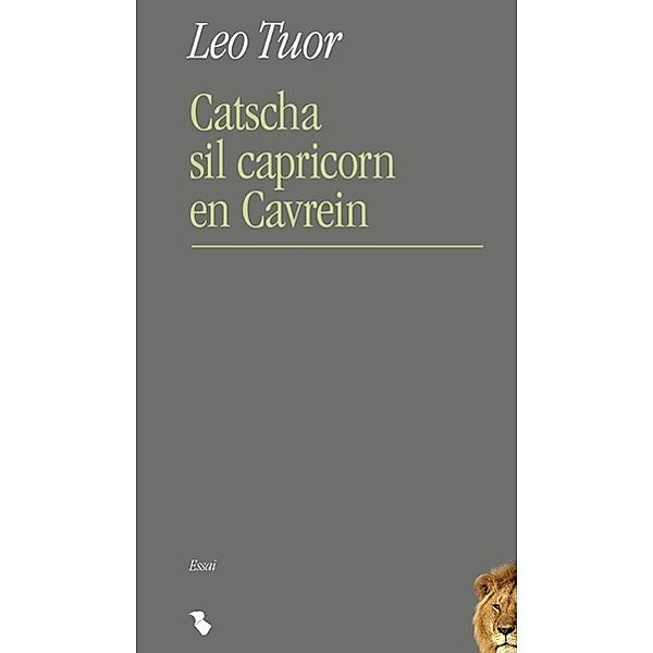 Catscha sil capricorn en Cavrein / Chasa Editura Rumantscha, Leo Tuor