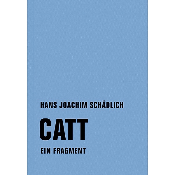 Catt, Hans Joachim Schädlich