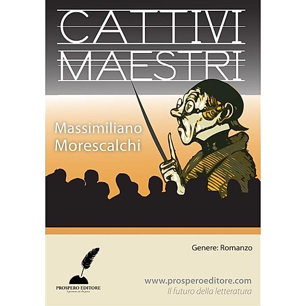 Cattivi maestri, Massimiliano Morescalchi