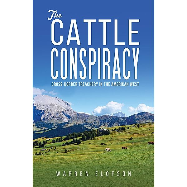 Cattle Conspiracy, Warren Elofson