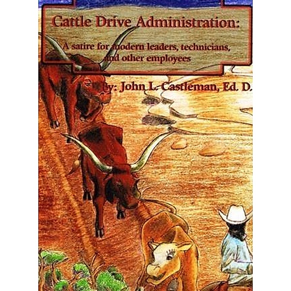 Cattle Drive Administration, John L. Castleman