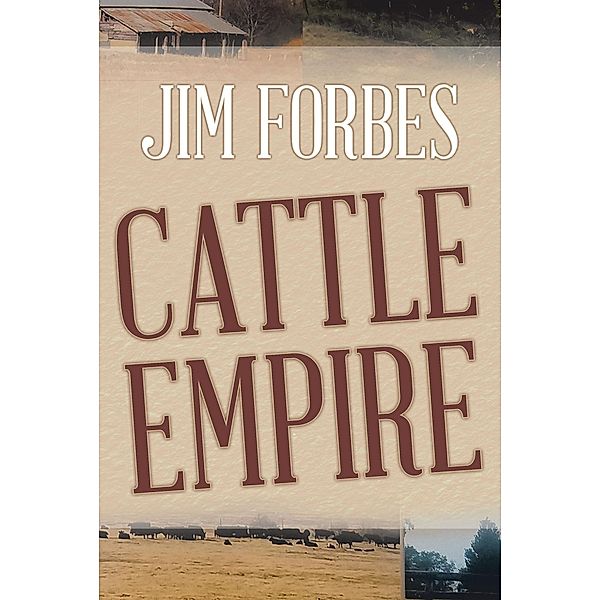 Cattle Empire, Jim Forbes