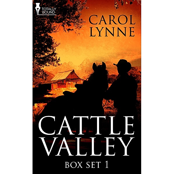 Cattle Valley Box Set 1 / Totally Bound Publishing, Carol Lynne