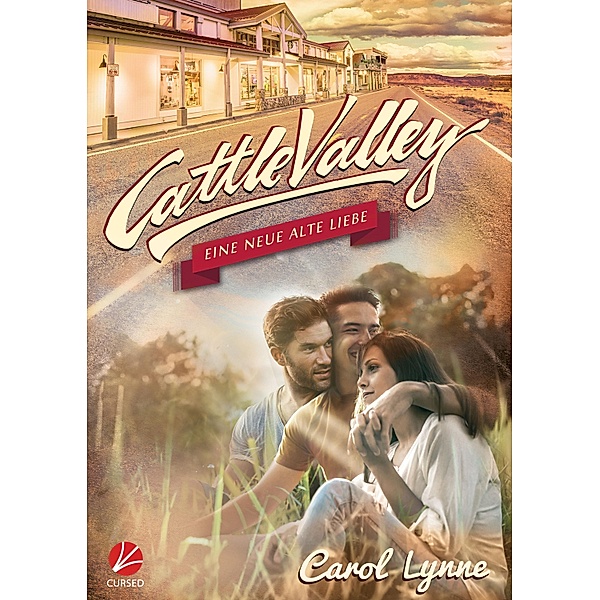 Cattle Valley: Eine neue alte Liebe / Cattle Valley Bd.13, Carol Lynne