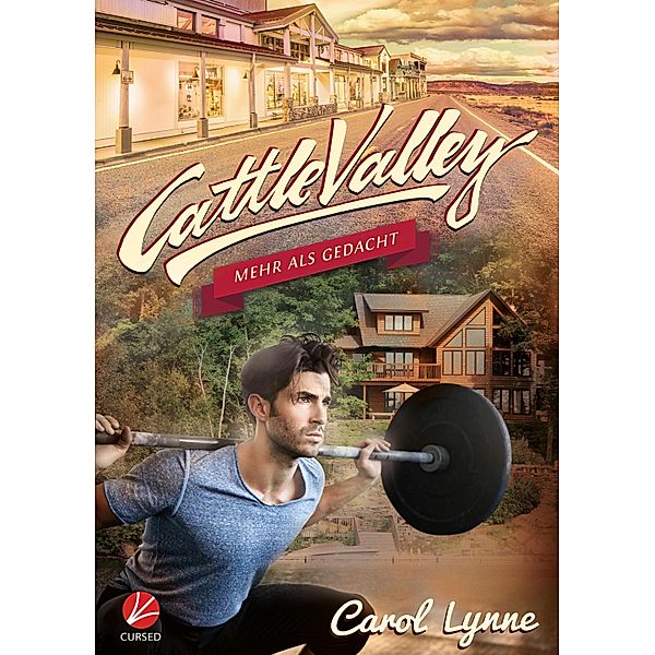 Cattle Valley: Mehr als gedacht / Cattle Valley Bd.14, Carol Lynne